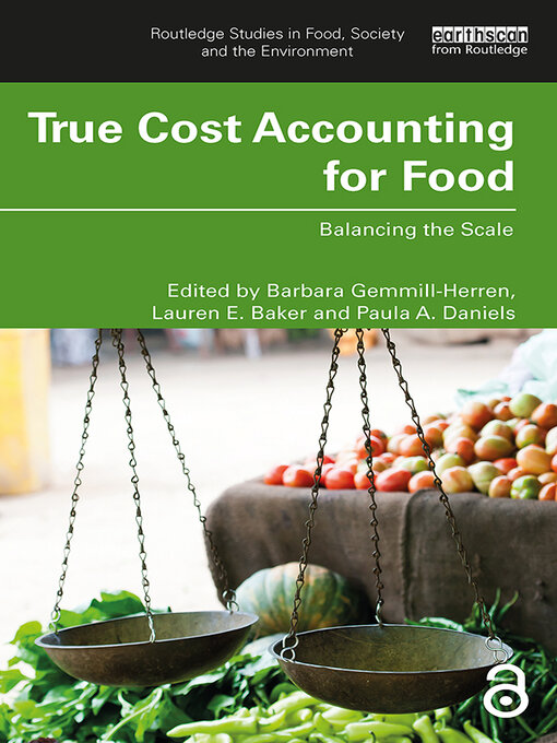 Title details for True Cost Accounting for Food by Barbara Gemmill-Herren - Available
